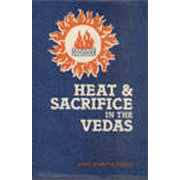Heat and Sacrifice in the Vedas