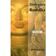 Dialogues of The Buddha (3 pts. in one)