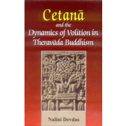 Cetana and the Dynamics of Volition in Theravada Buddhism