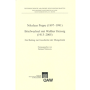 Nikolaus Poppe (1897 - 1991): Briefwechsel mit Walther Heissig (1913 - 2005) : ein Beitrag zur Geschichte der Mongolistik e