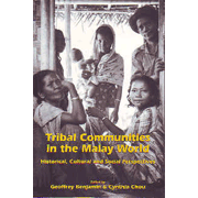 Tribal Communities in the Malay World: Historical, Cultural and Social Perspectives.