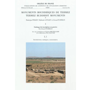 Publications de l'Institut de civilisation indienne fasc. 79, 1-2 : Monuments bouddhiques de Termez .
