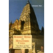 Buddhist Monks and Monasteries of India: Their History and their contribution to Indian Culture
