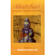 Bhartrhari: Language, Thought and Reality