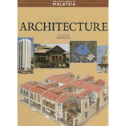 The Encyclopedia of Malaysia, 5：Architecture.