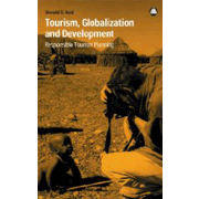 Tourism, Globalization and Development: Responsible Tourism Planning.