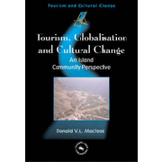 Tourism, Globalisation and Cultural Change: An Island Community Perspective.