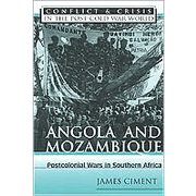 Angola and Mozambique: Post Colonial Wars in Southern Africa.