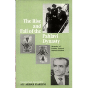 The Rise and Fall of the Pahlavi Dynasty