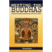 Meeting the Buddhas: A Guide to Buddhas, Bodhisattvas and Tantric Deities