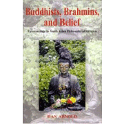 Buddhists, Brahmins, and Belief: Epistemology in South Asian Philosophy of Religion