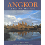 Angkor: A Tour of the Monuments.