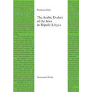 The Arabic Dialect of the Jews in Tripoli (Libya)